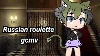 Russian roulette gcmv- Gacha club 