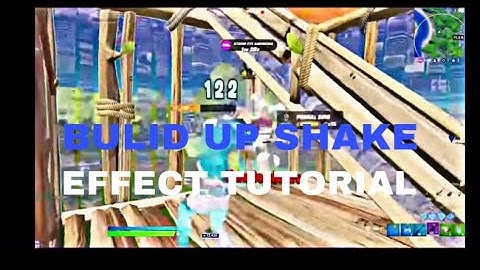 How to do a build up shake effect (TUTORIAL) | loco