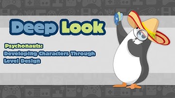 Deep Look: Psychonauts- Developing Characters Through Level Design