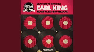 Video thumbnail of "Earl King - No City Like New Orleans"