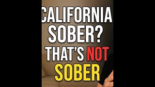 California Sober Isn’t Sober, why “California Sober” Is a Myth ...