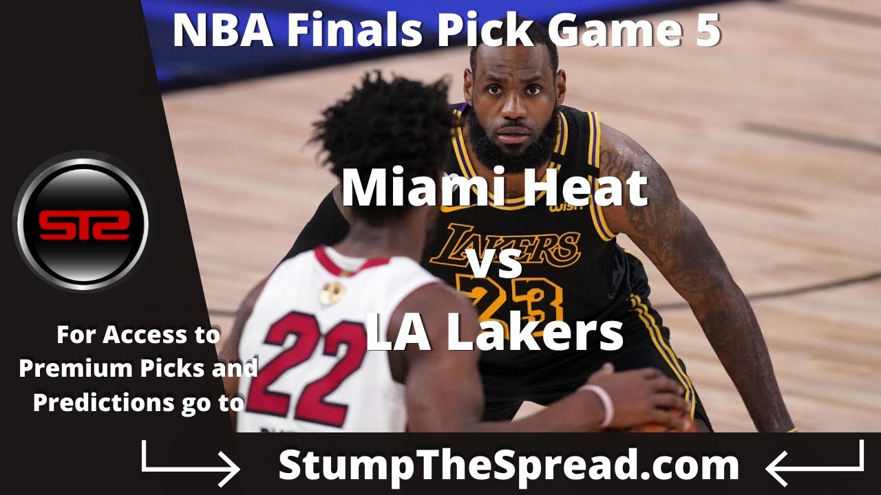 Miami Heat vs Los Angeles Lakers 10/9/20 Free NBA Picks NBA Picks