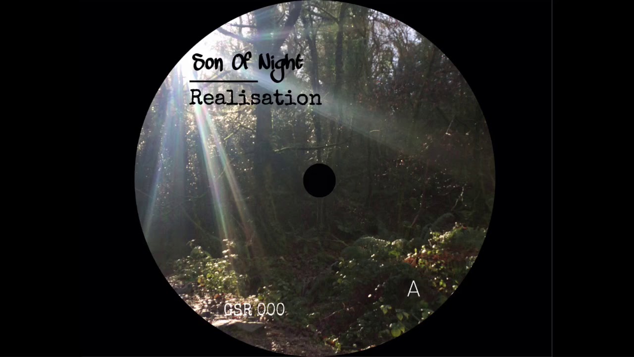 Son Of Night- Realisation - Realisation EP. GSR000