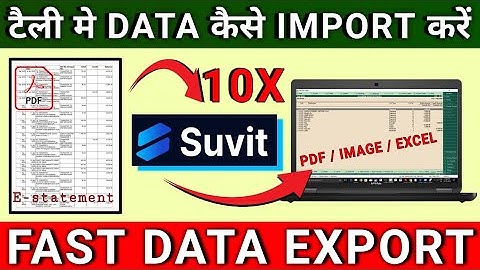 Export Data from Pdf/Image/Excel to Tally | Suvit | Tally में Data कैसे Export करें 10X Faster |