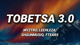 Myztro Leehleza  Tobetsa 30 Feat Shaunmusiq  Ftears s