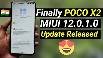 Finally POCO X2 MIUI 12.0.1.0 UPDATE RELEASED - Download Now