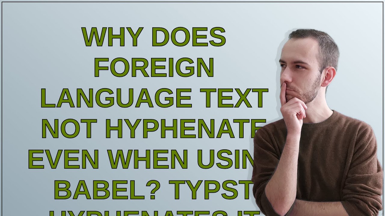 Tex: Why does foreign language text not hyphenate even when using Babel? Typst hyphenates it corr...