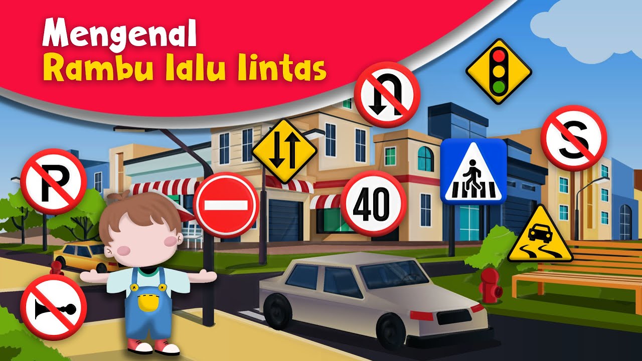 Bermain Mengenal Rambu-rambu Lalu Lintas & Beserta Artinya