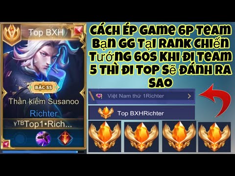 Video TOP.1 RICHTER - Cách Đánh Rank Chiến Tướng 60s Ép 6p... - youtube