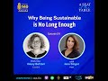 Why Being Sustainable is No Longer Enough - and what brands need to do now