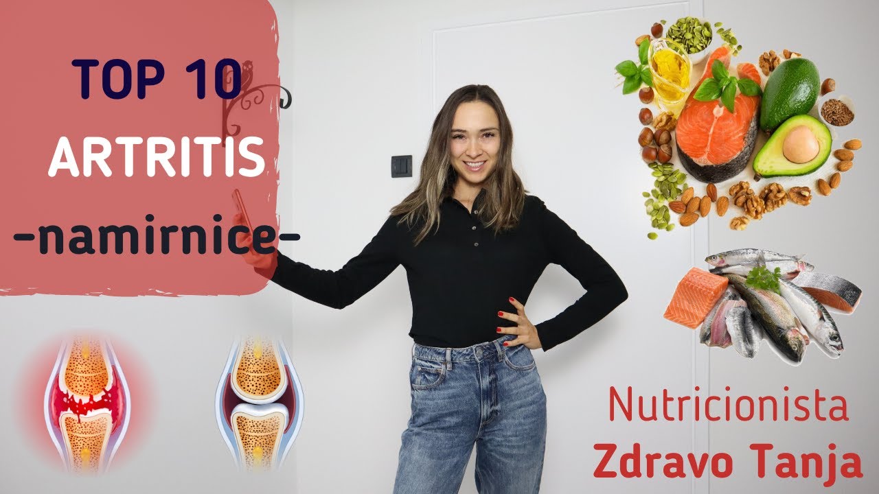 TOP 10 NAMIRNICA KOD ARTRITISA + zablude o ishrani |  Saveti nutricioniste