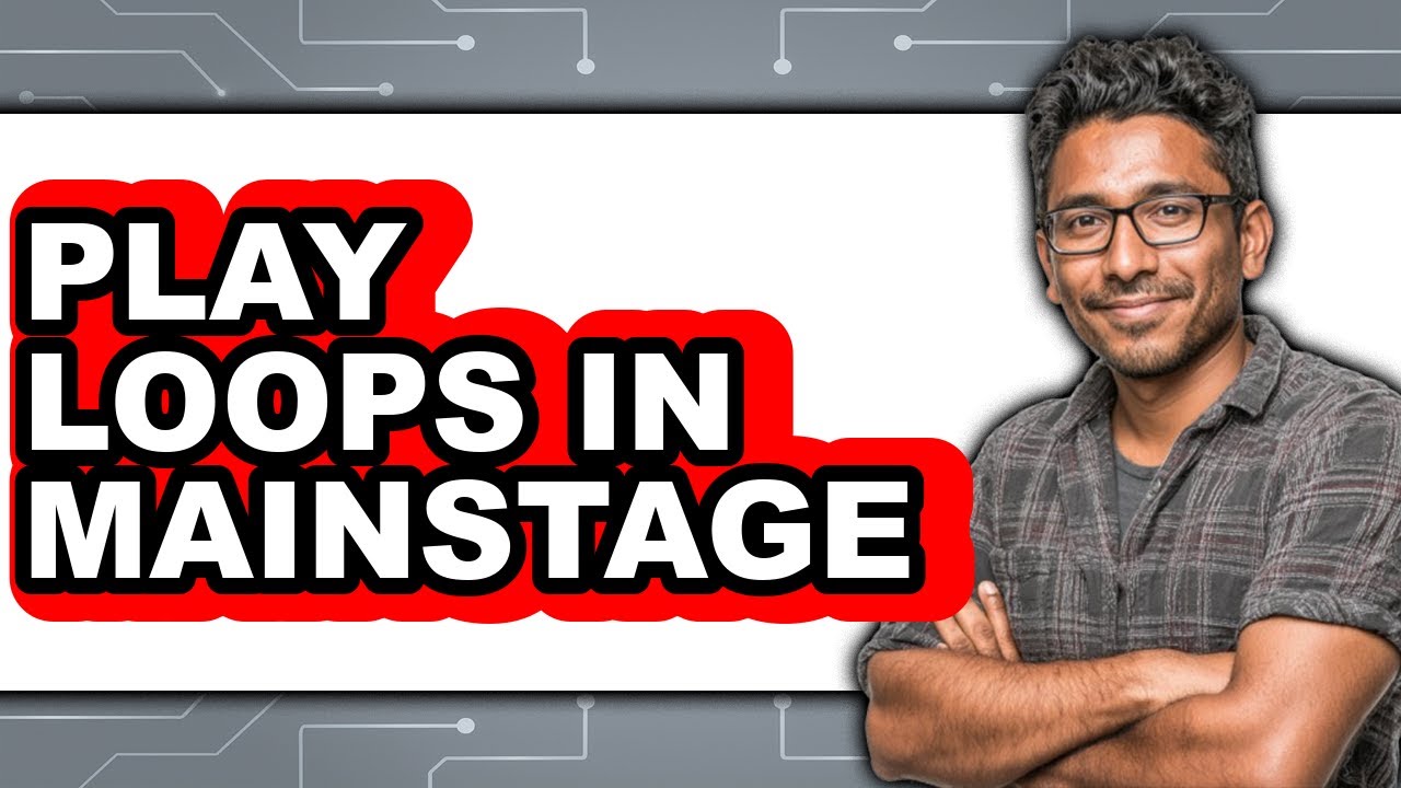 How to Play Loops in MainStage 3 (New 2025)