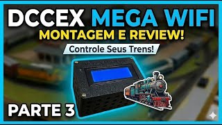 COMO MONTAR DCCEX WIFI COM ARDUINO MEGA PARTE 3 APP ANDROID