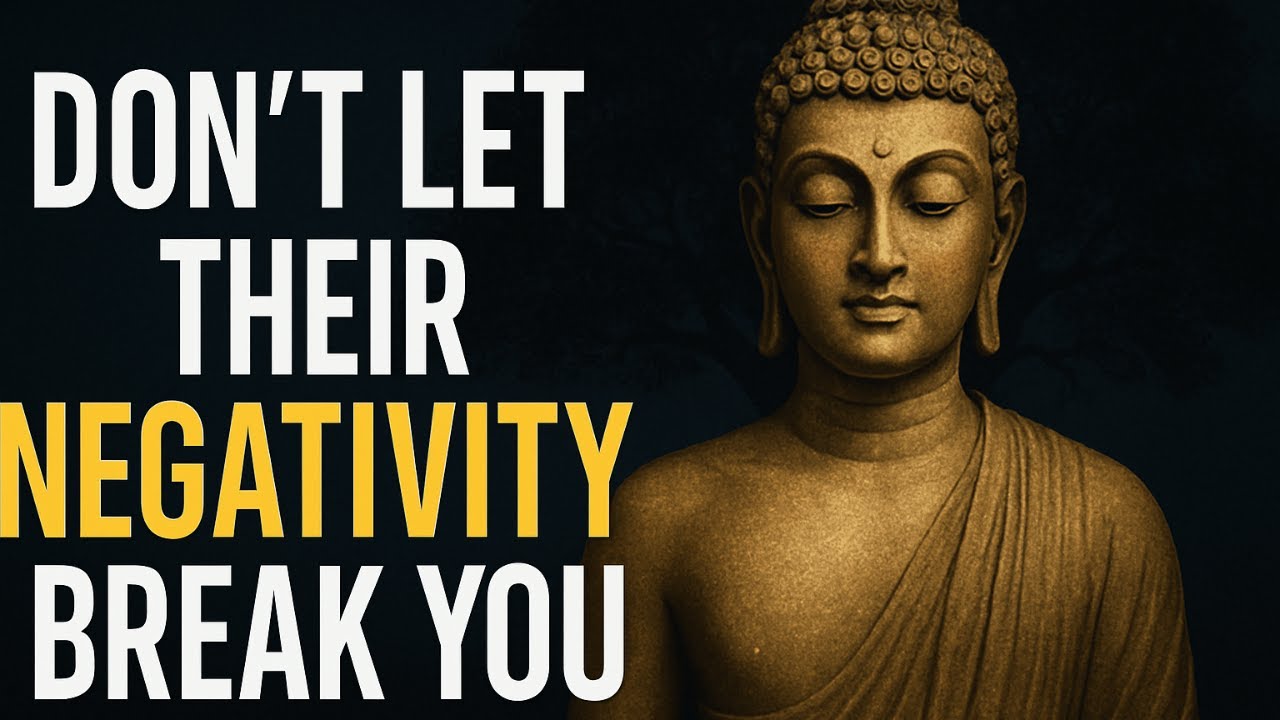 Don't Let Their Negativity Break You // Buddha Motivation