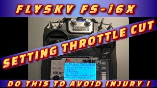 How to Set Throttle Cut for FlySky FS i6X