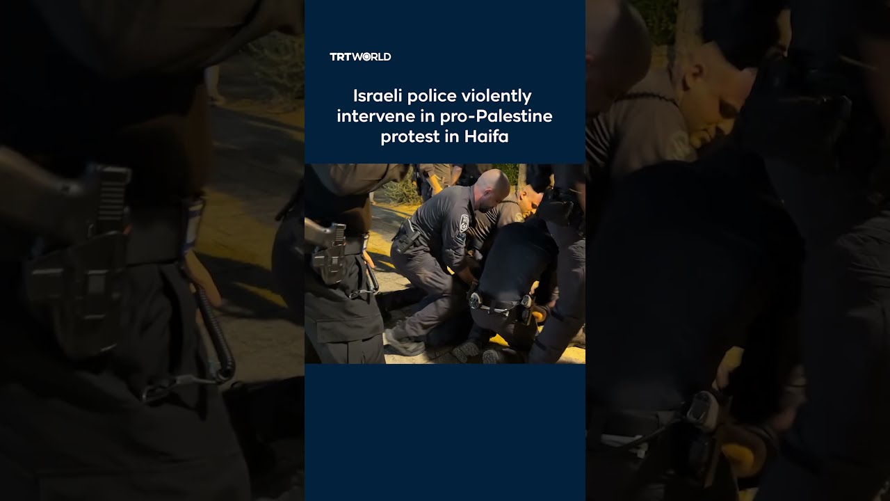 Israeli Police Violently Intervene In Pro Palestine Protest Haifa