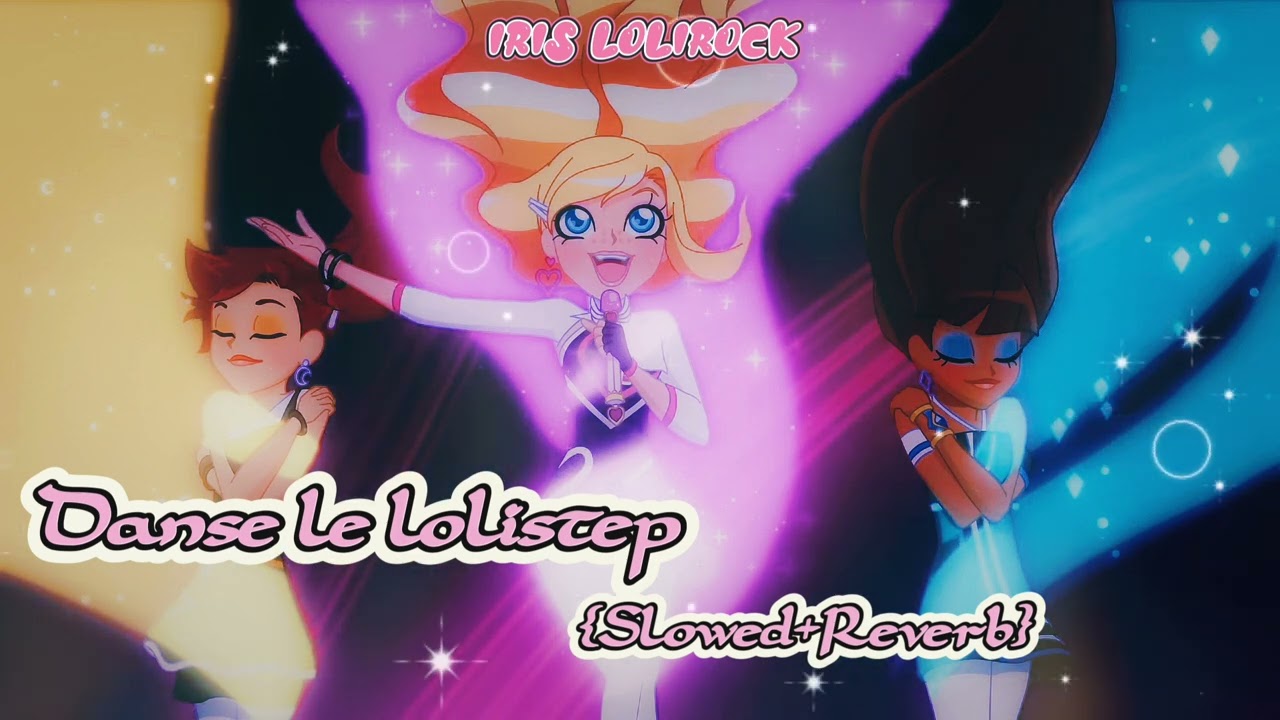 LoliRock - Danse Le Lolistep {Slowed+Reverb}