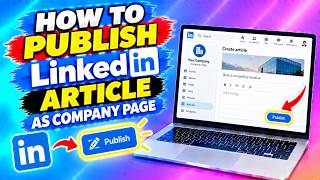 How to Publish LinkedIn Article as Company Page