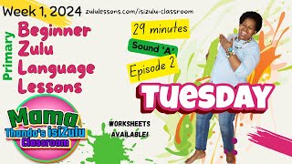 Zulu Tuesday Primary School Zulu Language Lessons | Learn at Home | Tuesday