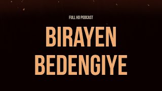 #podcast Birayen bedengiye (2017) - HD Podcast Filmi Full İzle