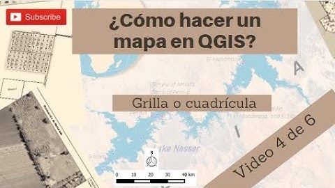 Como hacer un mapa desde cero en QGIS -4 de 6- Grilla de coordenadas.