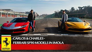 Carlos & Charles - Ferrari SF90 models in Imola