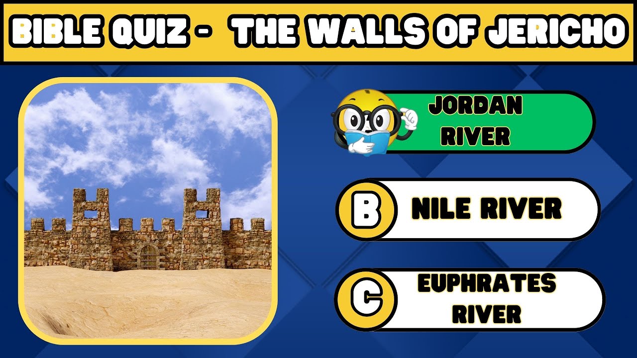 The Thrut About The Walls of Jericho Bible Quiz Bible Trivia
