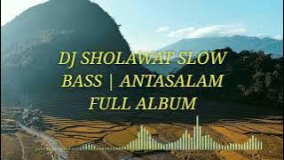DJ Sholawat Full Bass Antassalam mp3