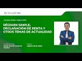 Consultorio tributario con el Dr. Diego Guevara: régimen simple, declaración de renta, IVA y otros