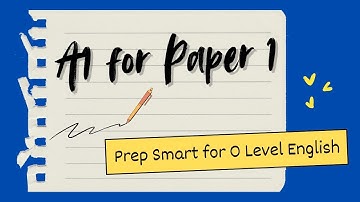 How to PREPARE the Smart Way for O Level English Paper 1 Continuous Writing