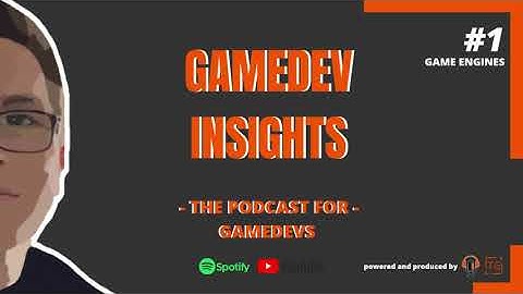Game Engine  - Which one should you use and How they work | Gamedev Insights #1
