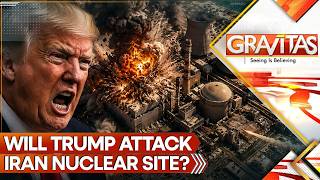 GRAVITAS LIVE: Trump-Netanyahu Meet Could Trigger Deadly Attack On Iran's Hidden Nuclear Site GRAVITAS LIVE: Trump-Netanyahu Meet Could Trigger Deadly Attack On Iran's Hidden Nuclear Site