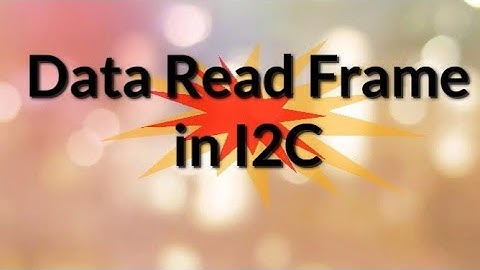 #50 How to Read the Data From Slave in I2C Protocol (Read Frame) Tamil Part - 4..