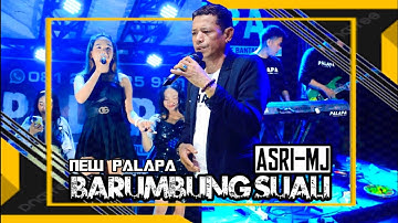 Barumbung Suali - Asri MJ || NEW PALAPA (Live in bantaeng)