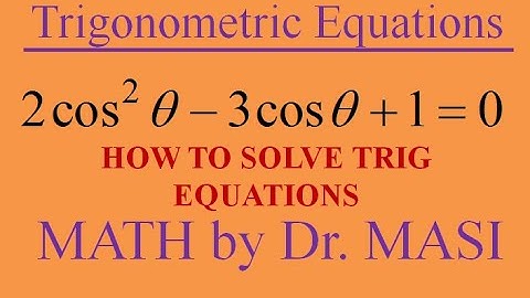 How to Solve Trigonometric Equations 2cos^2x-3cosx+1=0, Solving Trig Equations
