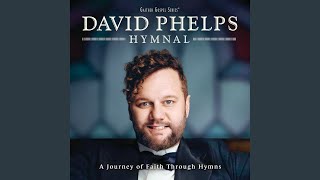 Miniatura de vídeo de "David Phelps - Brethren, We Have Met To Worship"