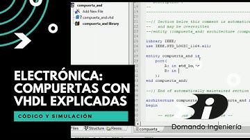 Compuertas VHDL con Simulación Paso a paso para principiantes | Active-HDL, FPGA, CPLD
