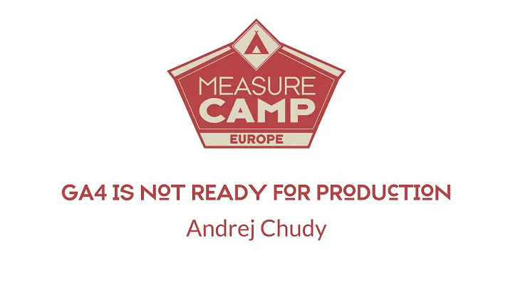 MeasureCamp Europe 2021 - Andrej Chudy - GA4 is no...