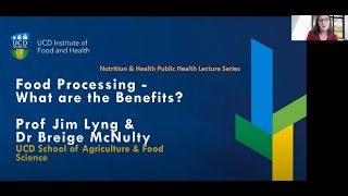 "Processed Foods: What are the Benefits?" Prof Jim Lyng & Dr Breige McNulty