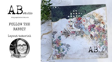 Layout - "Follow the rabbit" - step by step tutorial