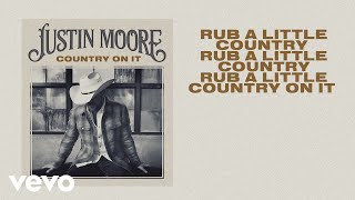 Video thumbnail of "Justin Moore - Country On It (Lyric Video)"