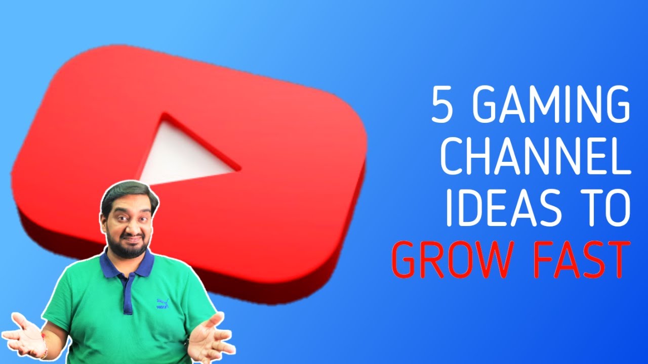 GAMING CHANNEL IDEAS 2021 GROW A GAMING CHANNEL ON YOUTUBE