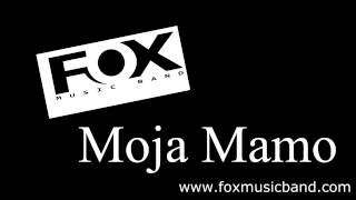 Moja Mamo - FOX