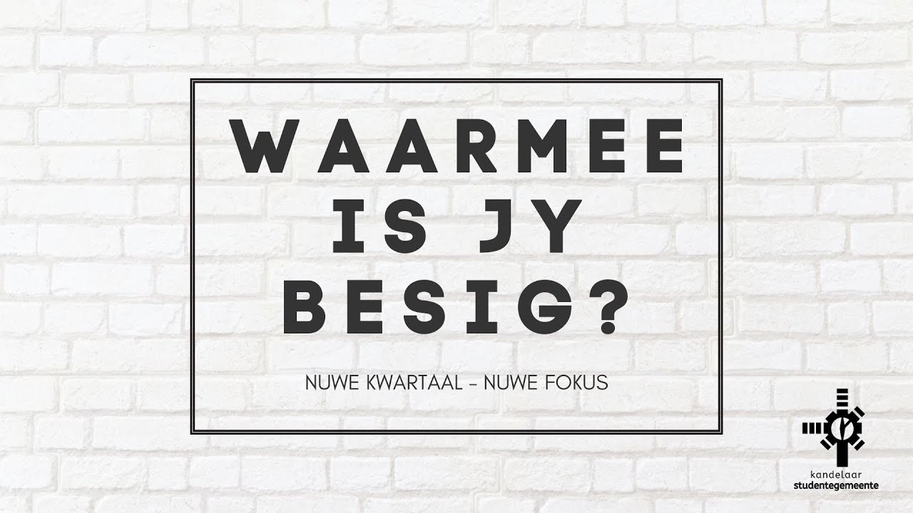 Waarmee is jy besig? (4 Mei 2025)