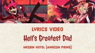 Hazbin Hotel - Hell's Greatest Dad (Minus Mimzys Part) | Lyrics Video