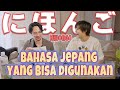 BAHASA JEPANG YANG BISA DIGUNAKAN!!!