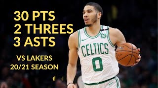 Jayson Tatum 30 Pts 2 Threes 9 Rebs 3 Ats Rebs Highlights vs LA Lakers | NBA 20/21 Season