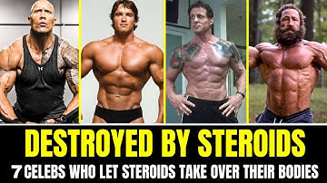 7 Celebrities RUINED by Steroid Abuse