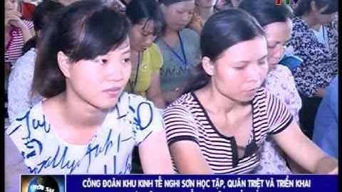 Công đoàn KKT Nghi Sơn học tập, quán triệt và triển khai thực hiện Nghị quyết Đại hội XII của Đảng