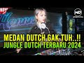 MEDAN DUTCH GAK TUH⁉️EMANG BOLEH SETINGGI INI‼️JUNGLE DUTCH TERBARU FULL BASS BETON 2024